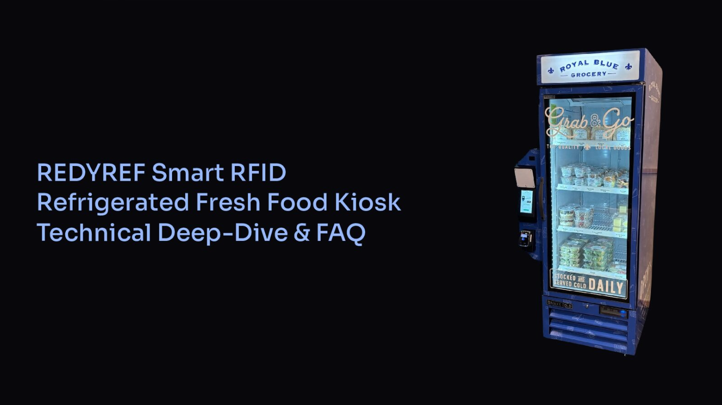 smart RFID refrigerated fresh food kiosk technical deep dive